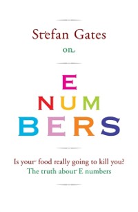 Cover Stefan Gates on E Numbers