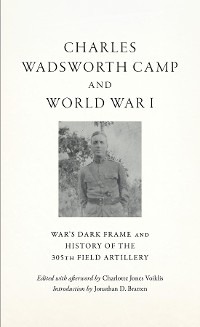 Cover Charles Wadsworth Camp and World War I