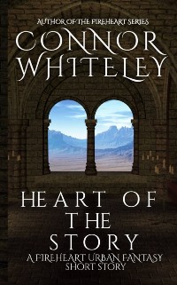 Cover Heart of The Story: A Fireheart Urban Fantasy Short Story