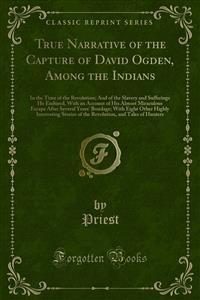 Cover True Narrative of the Capture of David Ogden, Among the Indians