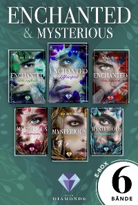 Cover »Enchanted« und »Mysterious«: Alle Bände der beiden zauberhaften Trilogien in einer Mega-E-Box!