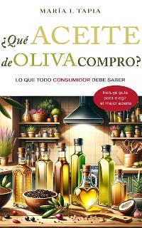 Cover ¿Qué aceite de oliva compro?
