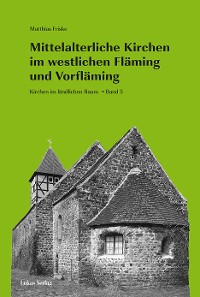 Cover Mittelalterliche Kirchen im westlichen Fläming und Vorfläming