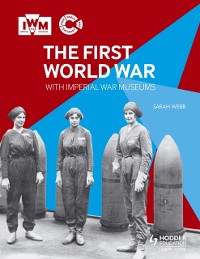 Cover First World War with Imperial War Museums