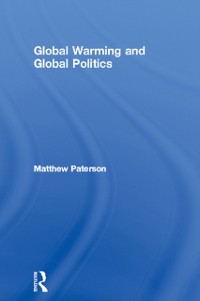 Cover Global Warming and Global Politics