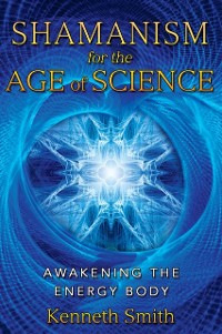 Cover Shamanism for the Age of Science