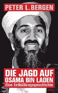 Cover Die Jagd auf Osama Bin Laden