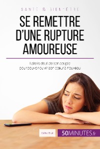 Cover Se remettre d'une rupture amoureuse