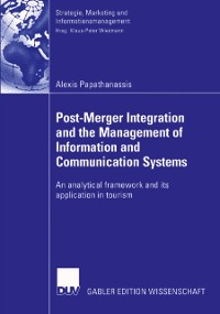 Cover Post-Merger Integration and the Management of Information and Communication Systems