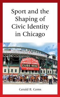 Cover Sport and the Shaping of Civic Identity in Chicago