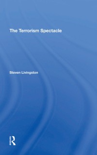 Cover The Terrorism Spectacle