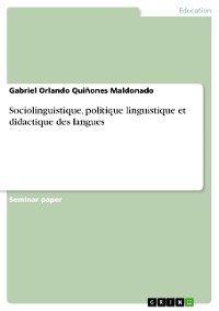 Cover Sociolinguistique, politique linguistique et didactique des langues