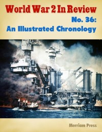 Cover World War 2 In Review No. 36: An Illustrated Chronology
