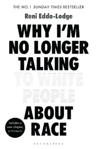 Cover Why I’m No Longer Talking to White People About Race