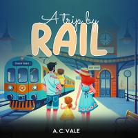 Cover A Trip by Rail