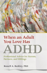 Cover When an Adult You Love Has ADHD