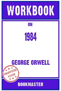 Cover Workbook on 1984 by George Orwell | Discussions Made Easy