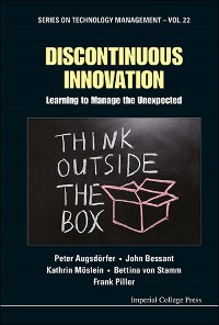 Cover Discontinuous Innovation: Learning To Manage The Unexpected