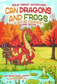 Cover Can Dragons and Frogs Ever Be Friends?