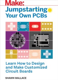 Cover Jumpstarting Your Own PCB