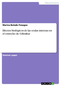 Cover Efectos biológicos de las ondas internas en el estrecho de Gibraltar