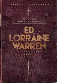 Cover Ed & Lorraine Warren - Lugar Sombrio