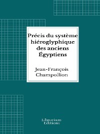 Cover Précis du système hiéroglyphique des anciens Égyptiens