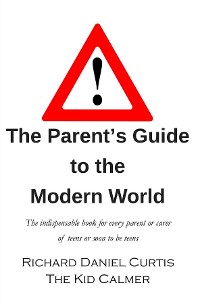 Cover The Parent's Guide to the Modern World