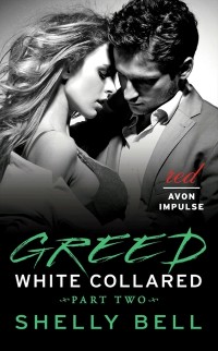 Cover White Collared Part Two: Greed