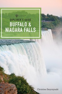 Cover Explorer's Guide Buffalo & Niagara Falls (First Edition)  (Explorer's Complete)