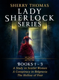 Cover Sherry Thomas Lady Sherlock Series: Books 1-3