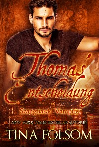Cover Thomas' Entscheidung (Scanguards Vampire - Buch 8)