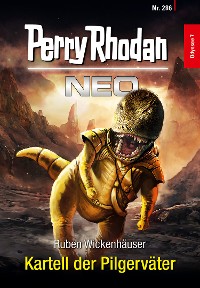 Cover Perry Rhodan Neo 286: Kartell der Pilgerväter
