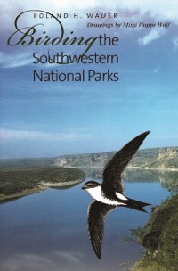Cover Birding the Southwestern National Parks