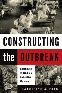 Cover Constructing the Outbreak