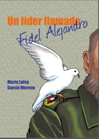 Cover Un lider llamado Fidel Alejandro