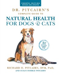 Cover Dr. Pitcairn's Complete Guide to Natural Health for Dogs & Cats (4th Edition)