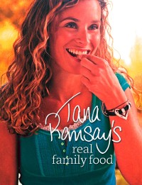 Cover Tana Ramsay's Real Family Food