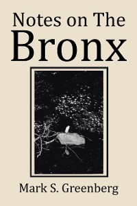 Cover Notes on the Bronx