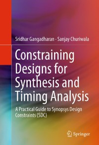 Cover Constraining Designs for Synthesis and Timing Analysis