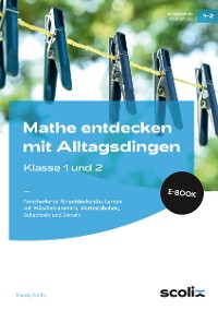 Cover Mathe entdecken mit Alltagsdingen - Klasse 1 und 2