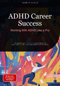 Cover ADHD Career Success: Working With ADHD Like a Pro