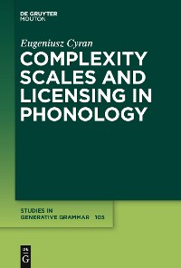 Cover Complexity Scales and Licensing in Phonology