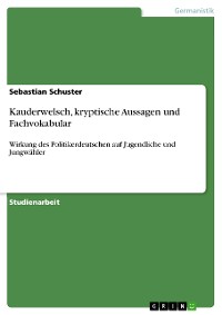 Cover Kauderwelsch, kryptische Aussagen und Fachvokabular