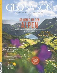 Cover GEO SAISON 06/2022 - Sommer in den Alpen