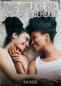 Cover Uma mulher que ama as mulheres