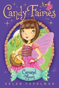 Cover Candy Fairies: 3 Caramel Moon