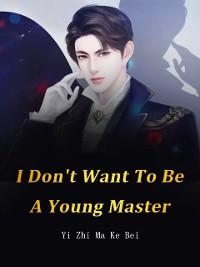 Cover I Don't Want To Be A Young Master