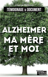 Cover Alzheimer, ma mère et moi