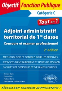 Cover Adjoint administratif territorial de 1re classe - Concours et examen professionnel - 2e édition